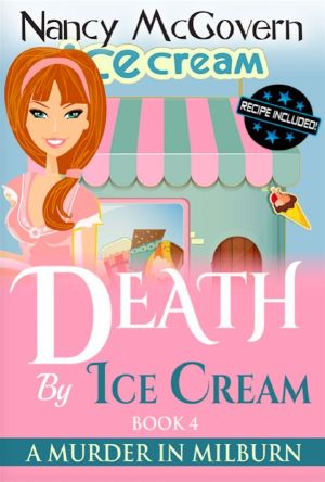 [A Murder in Milburn 04] • Death By Ice Cream